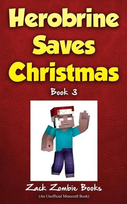 Herobrine Saves Christmas