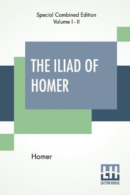 The Iliad Of Homer (Complete)