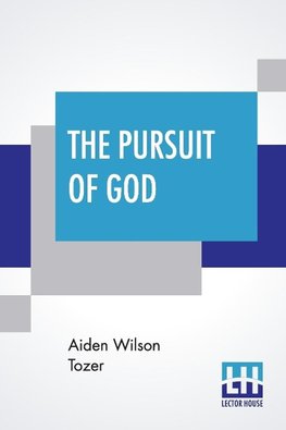 The Pursuit Of God