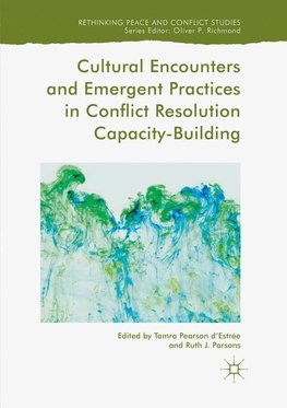 Cultural Encounters and Emergent Practices in Conflict Resolution Capacity-Building