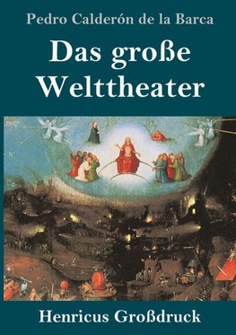 Das große Welttheater (Großdruck)