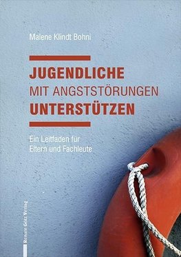 Jugendliche mit Angststörungen unterstützen