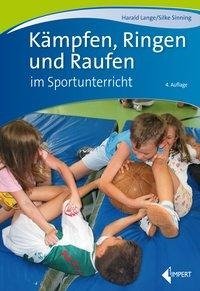 Kämpfen, Ringen und Raufen im Sportunterricht