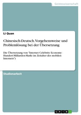 Chinesisch-Deutsch. Vorgehensweise und Problemlösung bei der Übersetzung