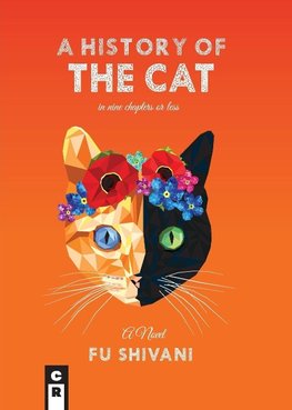 A History of the Cat in Nine Chapters or Less