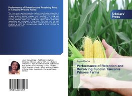 Performance of Retention and Revolving Fund in Tanzania Prisons Farms