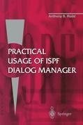 Practical Usage of ISPF Dialog Manager