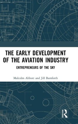 The Early Development of the Aviation Industry