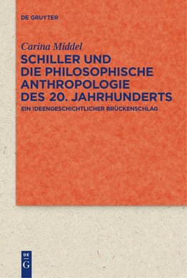 Schiller und die Philosophische Anthropologie des 20. Jahrhunderts