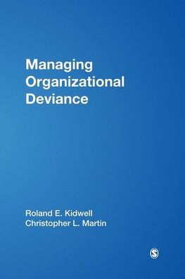 Managing Organizational Deviance