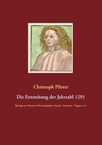 Die Entstehung der Jahrzahl 1291