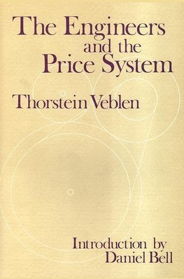 Veblen, T: Engineers and the Price System