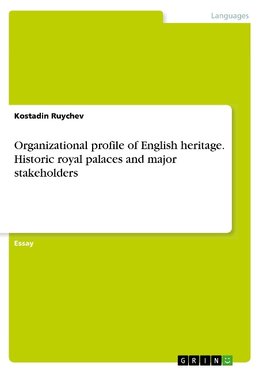 Organizational profile of English heritage. Historic royal palaces and major stakeholders