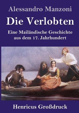 Die Verlobten (Großdruck)