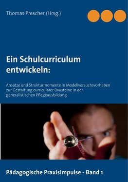 Ein Schulcurriculum  entwickeln: