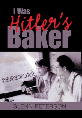 I Was Hitler's Baker