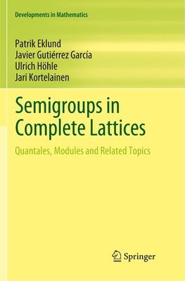 Semigroups in Complete Lattices