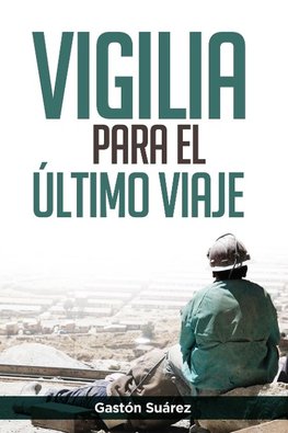 Vigilia para el ?ltimo viaje