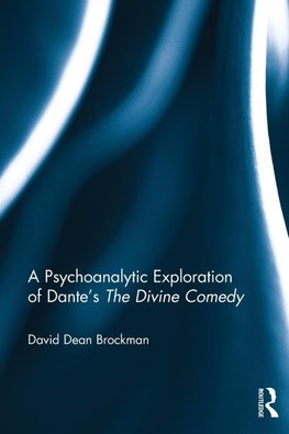 A Psychoanalytic Exploration of Dante's The Divine Comedy