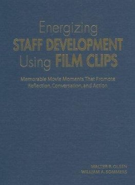 Olsen, W: Energizing Staff Development Using Film Clips