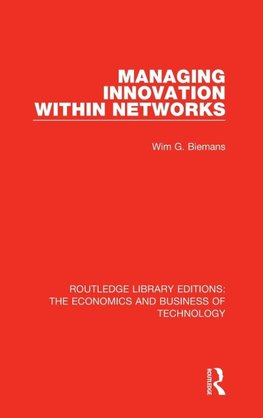 Biemans, W: Managing Innovation Within Networks