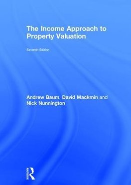 Baum, A: Income Approach to Property Valuation