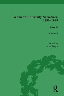 Bogen, A: Women's University Narratives, 1890-1945, Part II