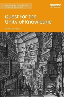 Lowenthal, D: Quest for the Unity of Knowledge