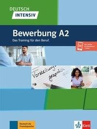 Deutsch intensiv, Bewerbung A2.  Buch + Onlineangebot