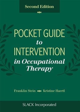 Stein, F:  Pocket Guide to Intervention in Occupational Ther