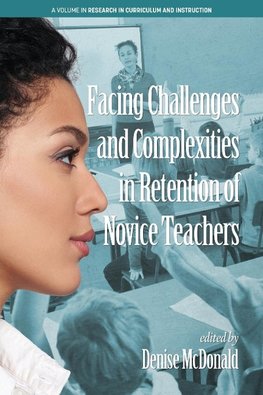 Facing Challenges and Complexities in Retention of Novice T