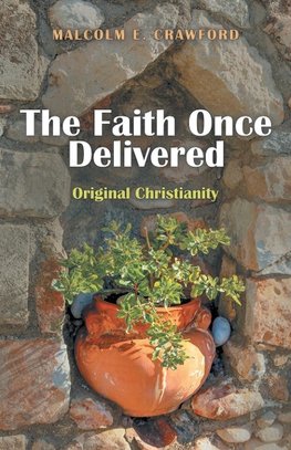 The Faith Once Delivered