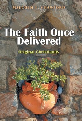 The Faith Once Delivered