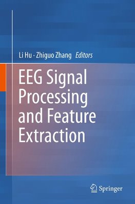 EEG Signal Processing and Feature Extraction