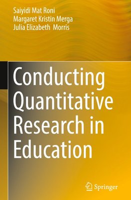 Conducting Quantitative Research in Education