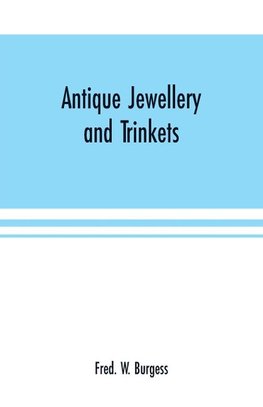 Antique Jewellery and Trinkets