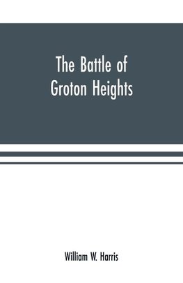 The battle of Groton Heights