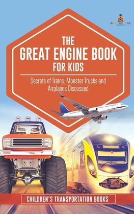 The Great Engine Book for Kids