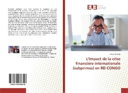 L'impact de la crise financière internationale (subprimes) en RD CONGO