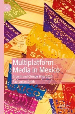 Multiplatform Media in Mexico