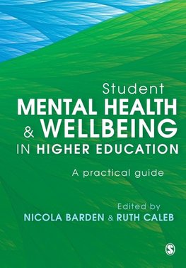 Student Mental Health and Wellbeing in Higher Education