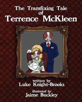 The Transfixing Tale of Terrence McKleen