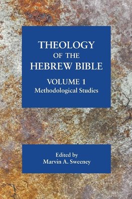 Theology of the Hebrew Bible, volume 1