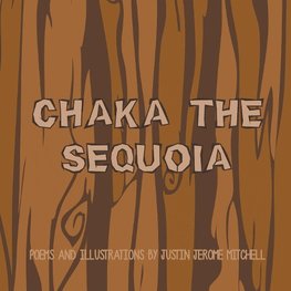 Chaka the Sequoia