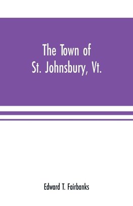 The town of St. Johnsbury, Vt.