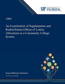 An Examination of Supplantation and Redistribution Effects of Lottery Allocations to a Community College System