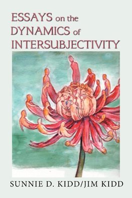 Essays on the Dynamics of Intersubjectivity