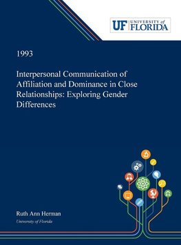 Interpersonal Communication of Affiliation and Dominance in Close Relationships