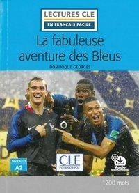 La fabuleuse aventure des bleus