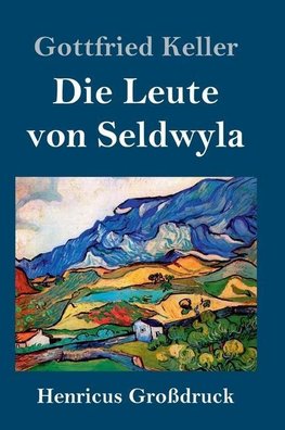 Die Leute von Seldwyla (Großdruck)